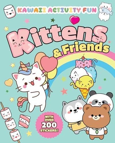 Kittens & Friends: Kawaii Activity Fun (With over 200 Stickers!) (Dover Kids Activity Books: Animals)